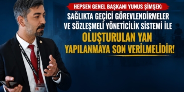 ŞİMŞEK: Geçici Görevlendirmeler ve Sözleşmeli Yöneticilik Sistemi Sona Erdirilmeli