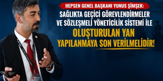 ŞİMŞEK: Geçici Görevlendirmeler ve Sözleşmeli Yöneticilik Sistemi Sona Erdirilmeli