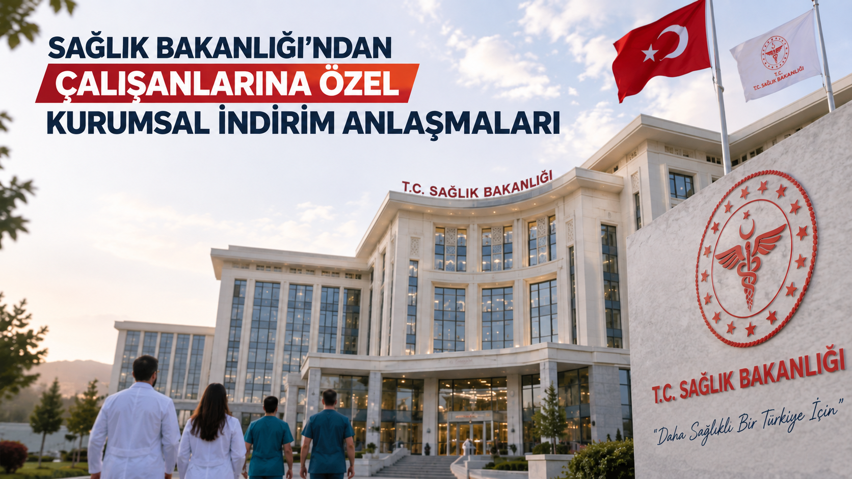 Sağlık Bakanlığından Kurum Çalışanlarına Özel Kurumsal İndirim Anlaşmaları